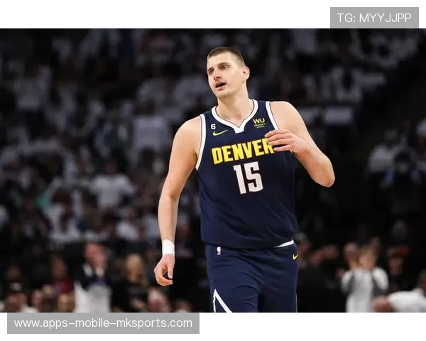 约基奇制空位与分球结合,掘金整体锋线更锐利